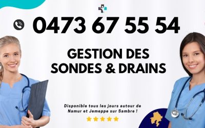 Gestion des sondes et drains à domicile : le guide complet par votre infirmière de Namur à Jemeppe